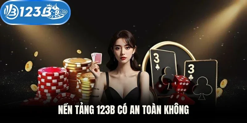 Nền tảng 123B có an toàn không