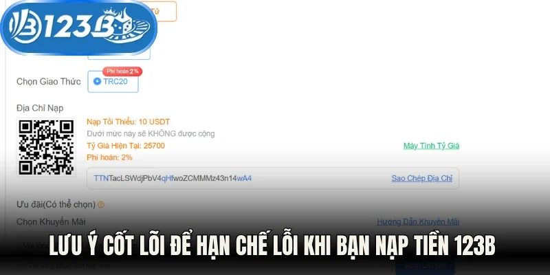 Lưu ý cốt lõi để hạn chế lỗi khi bạn nạp tiền 123B